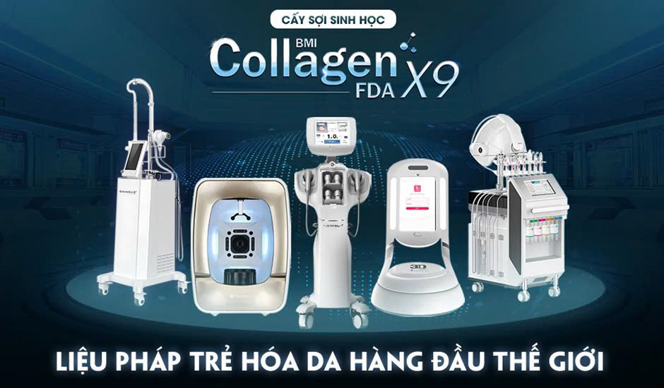 CẤY SỢI SINH HỌC BMI COLLAGEN FDA X9 - LIỆU PHÁP TRẺ HÓA DA TOÀN DIỆN HÀNG ĐẦU THẾ GIỚI